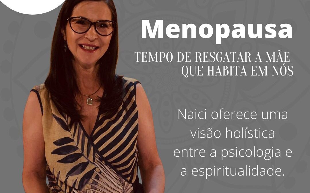 LIVE | Diário Menopausa |  MENOPAUSA: Tempo de Resgatar a Mãe Que Habita em Nós