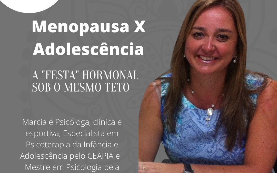 LIVE | Diário Menopausa |  Menopausa x Adolescência: “Festa” Hormonal Sob o Mesmo Teto